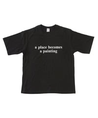 Arran Gregory "a place becomes a painting Tee Black"