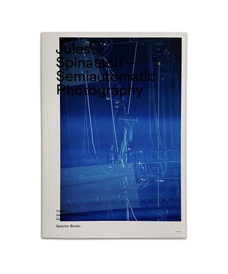 Jules Spinatsch "SEMIAUTOMATIC PHOTOGRAPHY"