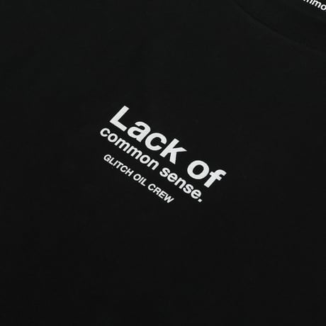 Lack of common sense Logo T- shirt【 Black 】