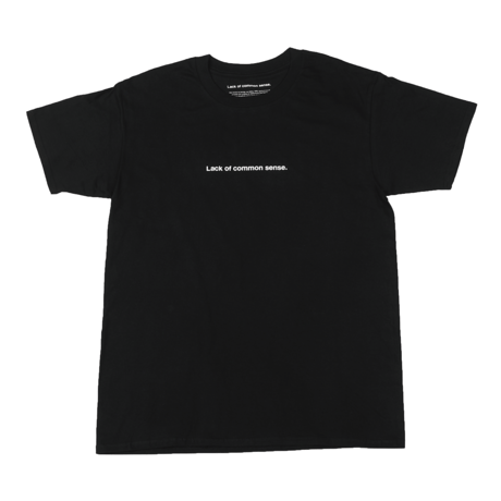 Lack of common sense Horizontal Logo T- shirt【 Black 】