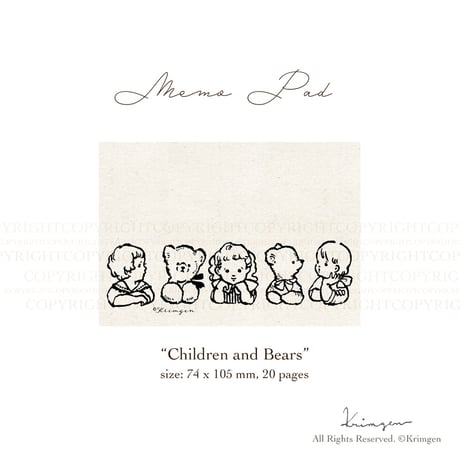 "Children & Teddy Bears"  memo pad  (こどもとテディベア メモ帳）
