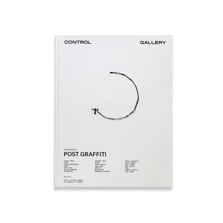 CONTROL Gallery "Exhibition 001: POST GRAFFITI" Catalogue book