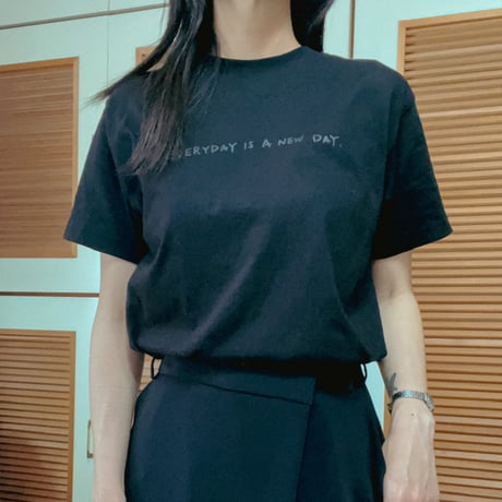 ◎organic cotton◎logo tee black “EVERYDAY IS A NEW DAY”