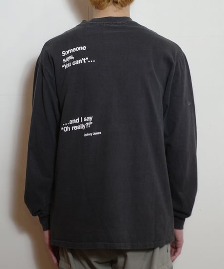 90's Quincy Jones L/S T-shirts "I Say Oh Really"