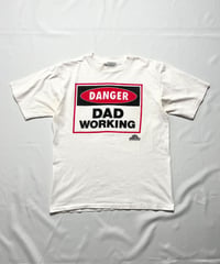 90's Home Improvement "Danger Dad Working" XL