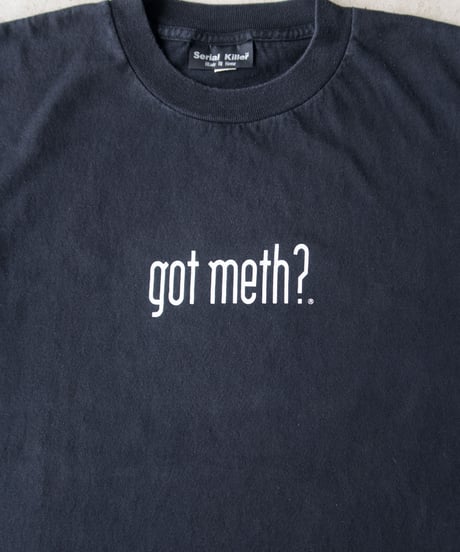 90's Serial Killer "Got Meth?" L