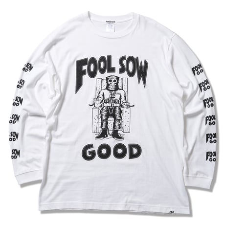 FOOL SOW GOOD LONG SLEEVE TEE