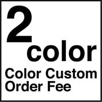 【受注生産品】※ ２色  ※ カラーカスタム代　※ 2color ※ Color Custom Order Fee