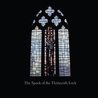 The Spook of the Thirteenth Lock - "The Spook of the Thirteenth Lock" (CD)
