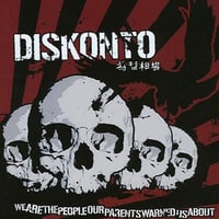 DISKONTO - We Are The People Our Parents Warned Us About LP (Six Weeks)