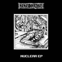 GEIGER COUNTER - Nuclear 7"EP (Profane Existence)