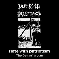 DEFORMED EXISTENCE - Hate With Patriotism CD (ACM034)