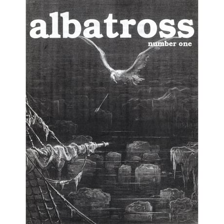 ALBATROSS Number One Zine (albatross)