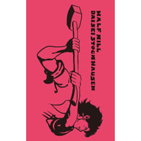 HALF KILL / DAISEI STOCKHAUSEN ‐ split cassette + DL code (Good Steam Records)