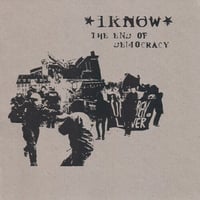 I KNOW – The End Of Democracy 10” (Stonehenge)