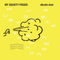 MY SOCIETY PISSED - Marble Dots 10" (Debauch Mood)