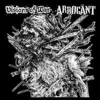 VISIONS OF WAR / ARROGÄNT - split LP (Not Enough)