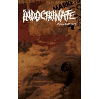 INDOCTRINATE - Down-And-Out cassette (Black Trash Records)