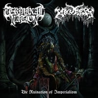 TERMINAL  NATION / KRUELTY - The Ruination of Imperialism split CD (Dead Sky Recordings)