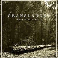 GRÄNSLANDET - Denationalization LP (Up The Punx Records)