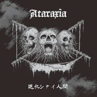 ATARAXIA - 進化シナイ人間 CD（爆音連鎖）