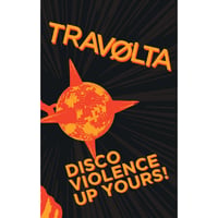 TRAVØLTA -  Discoviolence Up Yours! TAPE (Shove Records)