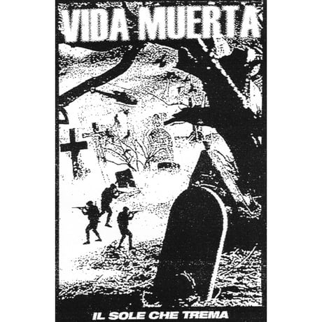 VIDA MUERTA - Il Sole Che Trema tape (Sistema Mortal)