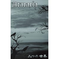 ATARAXIA - 二つの世界 cassette (Black Konflik)