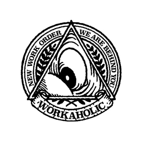 【WORKAHOLIC】 “NEW WORK ORDER”