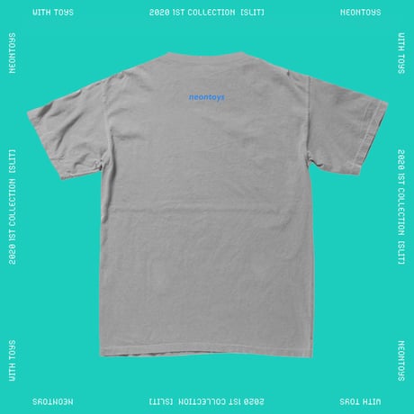 【NEON TOYS】2020 1ST COLLECTION [SLIT] - TEES01_Gray