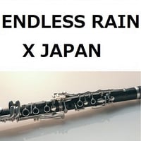 【クラリネット楽譜】ENDLESS RAIN（X JAPAN）（クラリネット・ピアノ伴奏）