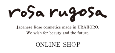 rosa rugosa 公式オンラインショップ