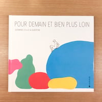 Pour demain et bien plus loin
