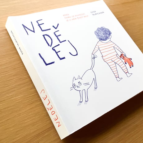 Nedělej aneb Čemu se vyhnout, je-li vám život milý