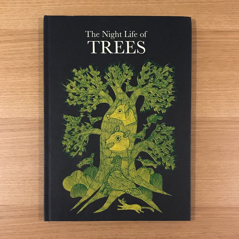 The Night Life of TREES 16版 タラブックス The Night Life of Trees: Durga Bai a Bhajju Shyam: 9788186211922