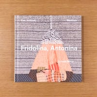 Fridolina, Antonina a mala Mina