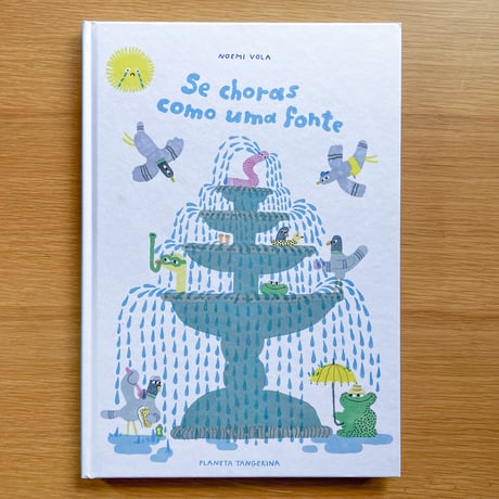 Si tu pleures comme une fontaine