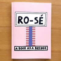 Ro-sé  A Book as a Bridge
