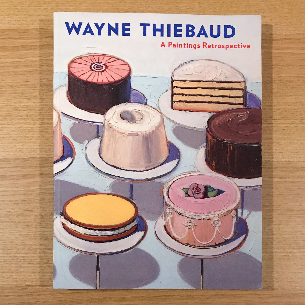 Wayne Thiebaud: A Paintings Retrospective | タバネ