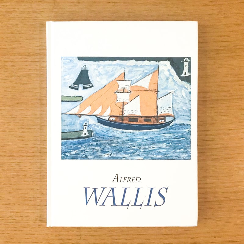 ALFRED WALLIS アルフレッド・ウォリス ALFRED WALLIS | タバネルブックス