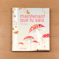 Maintenant que tu sais