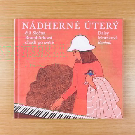 Nádherné úterý čili Slečna Brambůrková chodí po světě