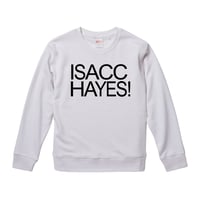 【ISACC HAYES-アイザック・ヘイズ/ISACC HAYES!】9.3オンス スウェット/WH/SW- 227