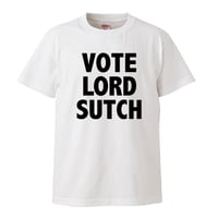 【VOTE LORD SUTCH/スクリーミング・ロード・サッチ】5.6オンス Tシャツ/WH/ST- 329