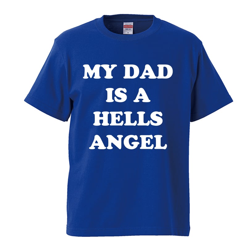 My dad is a hells angel/私のパパはヘルズ・エンジェル】リプロダクト