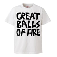 【Great Balls Of Fire-グレート・ボールズ・オブ・ファイヤー】キース・ムーン着用  5.6オンス Tシャツ/WH/ST- 300