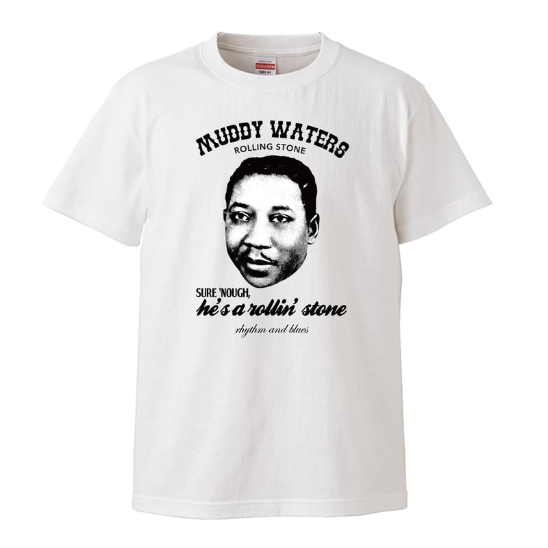 Muddy Waters-rolling stone/マディ・ウォーターズ】5.6オンス T