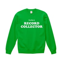 【i'm not a record collector/ノット・ア・レコードコレクター】10.0オンス スウェット/GR/SW-405