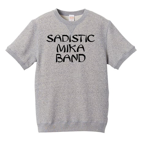 【SADISTIC MIKA BAND-サディスティックミカバンド】8.4オンス ショートスリーブ スウェット/GY/SW-266