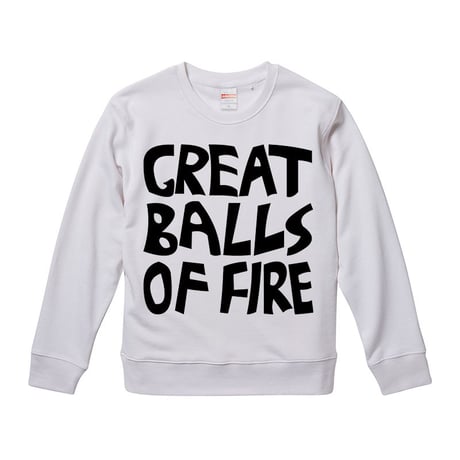 【Great Balls Of Fire-グレート・ボールズ・オブ・ファイヤー】キース・ムーン着用 9.3オンス スウェット/WH/SW- 300